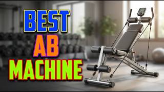 TOP 5 Best Ab Machine For Home Gym 2026