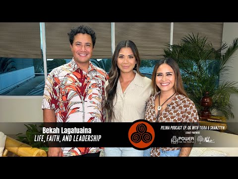 Bekah Lagafuaina talks story about life, faith, and leadership | Pilina Podcast Ep. 06