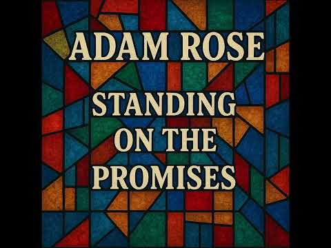 Adam Rose - Standing On The Promises