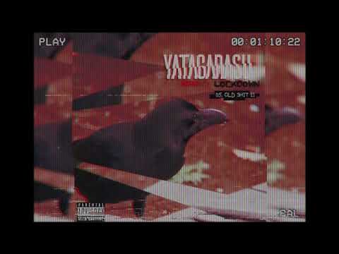 05. OLD SHIT II - Mixtape #!2 Lockdown - Yatagarasu
