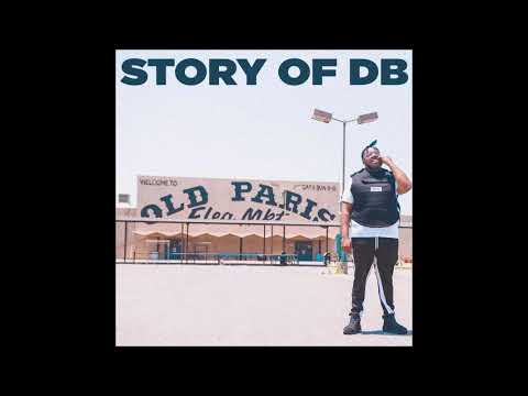 Dj Db405 - "Story Of Db" OFFICIAL VERSION