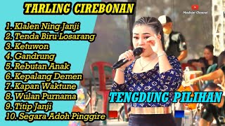 Download lagu KLALEN NING JANJI TENGDUNG‼️TARLING CIREBONAN TERPOPULER‼️PALING ADEM AYEM BANGET mp3