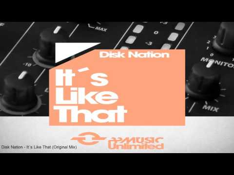 Disk Nation - It´s Like That (Original Mix)
