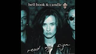 Bell Book &amp; Candle - Read My Sign