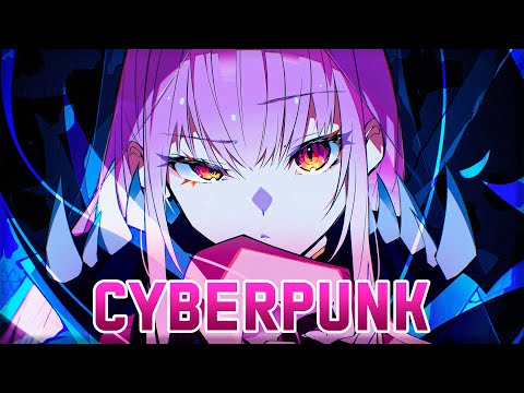 Nightcore - Cyberpunk