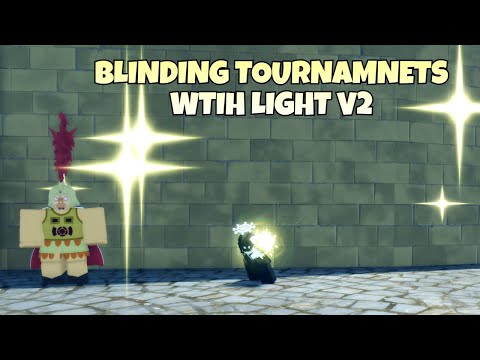 BLINDING TOURNAMENTS WITH LIGHT V2 [FRUIT BATTLEGROUNDS]