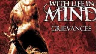 With Life In Mind - Grievances