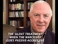 THE SILENT TREATMENT WHEN THE NARCISSIST GOES PASSIVE AGGRESSIVE