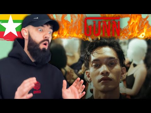 MYANMAR GOT ONE! 🇲🇲 GUNN - High Quality MV | UK 🇬🇧 REACTION