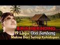 BIKIN MERINDING ️19 LAGU RAJA POP SUNDA DOEL SUMBANG MAKNA DARI SETIAP KEHIDUPAN