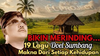 Download lagu 'BIKIN MERINDING...‼️19 LAGU RAJA POP SUNDA DOEL SUMBANG, MAKNA DARI SETIAP KEHIDUPAN' mp3
