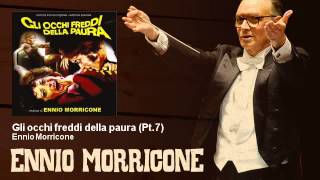 Ennio Morricone - Gli occhi freddi della paura - Pt.7 - Gli Occhi Freddi Della Paura (1971)