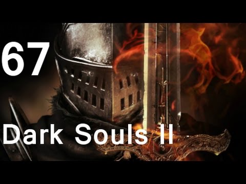 ➜ Dark Souls - II Walkthrough - Part 67: Fume Knight
