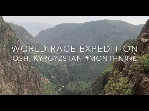World Race- Osh, Kyrgyzstan #MonthNine