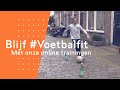 Blijf #Voetbalfit, training 1 | Onder 13 t/m Onder 16 jaar