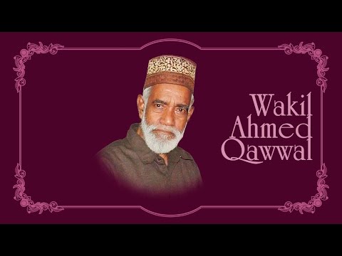 Yee Kisne Pukara Mohammed Mohammed (SAW) | Wakil Ahmed Qawwal