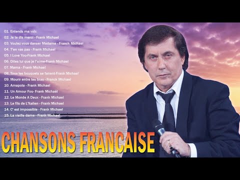 Les Plus Belles Chanson de Frank Michael - Les Meilleures Chansons Francaises - Michael Frank 2022