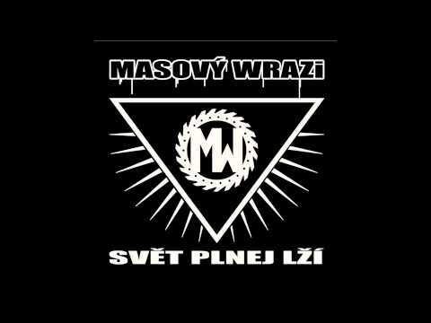 Masový Wrazi - 07. Tady Dneska Nebudu