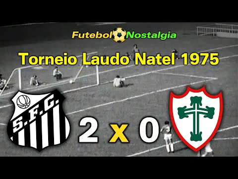 Santos 2 x 0 Portuguesa - 23-02-1975 ( Torneio Laudo Natel )