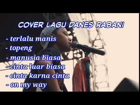 Kumpulan cover lagu || DANES RABANI