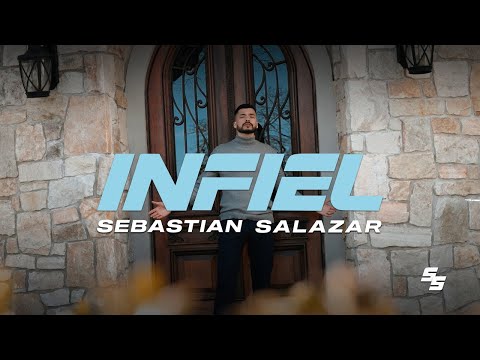 Sebastian Salazar - Infiel (Official Video)