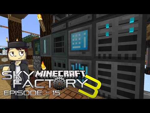 SKY FACTORY 3 | REFINED STORAGE SETUP! | Episode 15 (MINECRAFT MODDED SKYBLOCK)