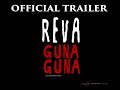 Reva Guna Guna - Trailer
