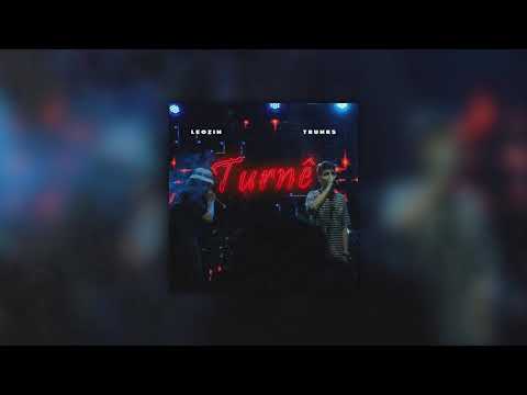Turnê - Leozin x Trunks