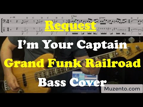 I'm Your Captain (Closer to Home) - Grand Funk Railroad - Bass Cover - Request