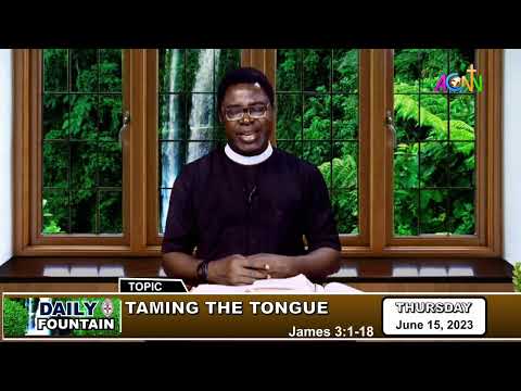 DAILY FOUNTAIN DEVOTIONAL OF JUNE 15, 2023 - THE VEN. PAUL OMOSUYI