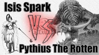 preview picture of video 'Isis Spark VS Pythius The Rotten'