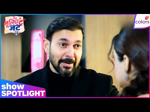 Tuu Juliet Jatt Di  | Ep. 56 | Dilip Gives An Opportunity To Heer | Colors TV