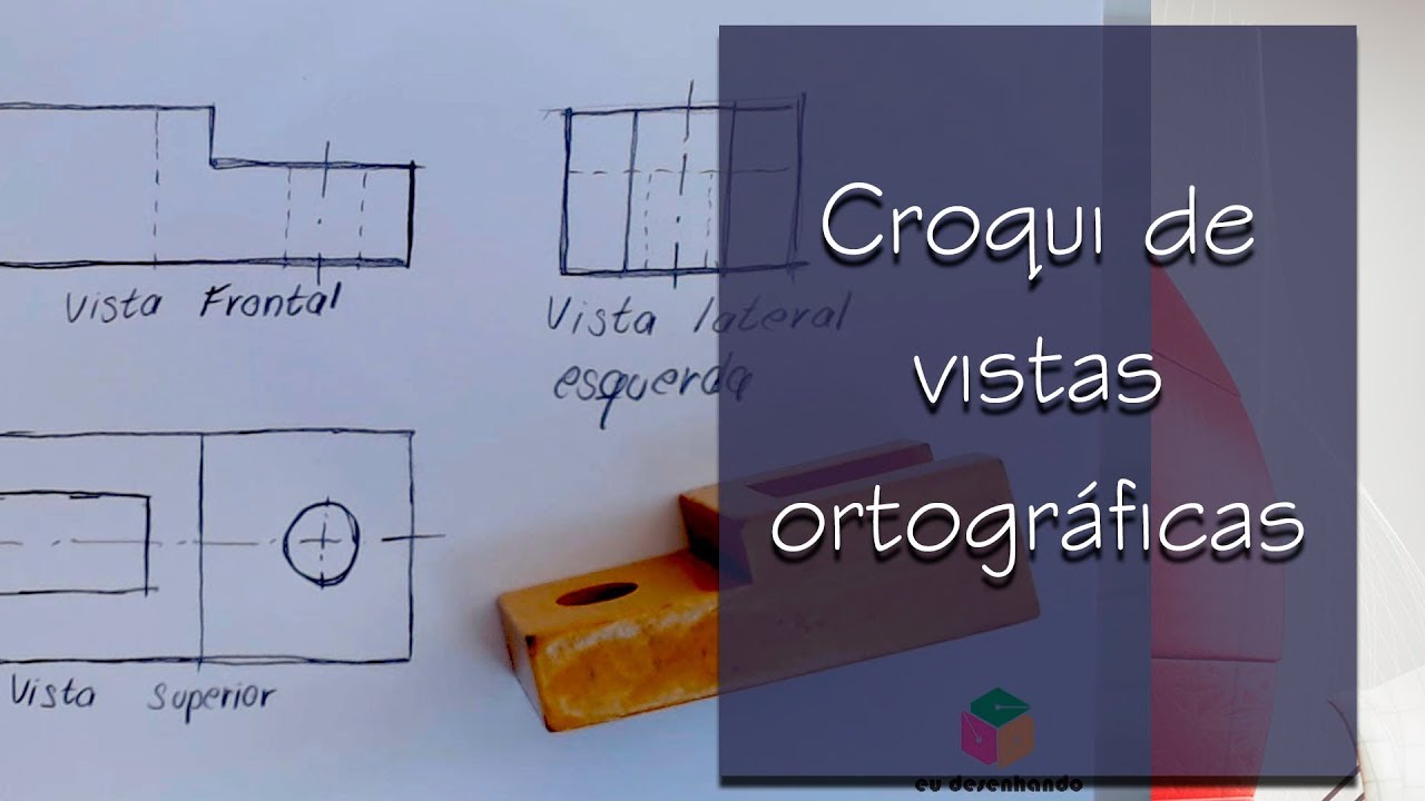 Croqui de Vistas Ortográficas