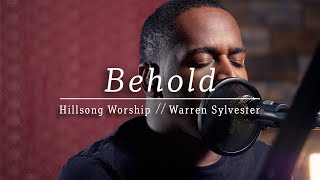 Behold (Then Sings My Soul) — Hillsong Worship Cover