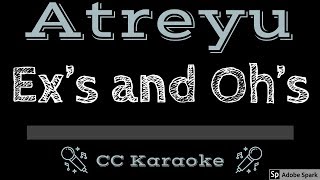 Atreyu • Ex&#39;s And Oh&#39;s (CC) [Karaoke Instrumental Lyrics]