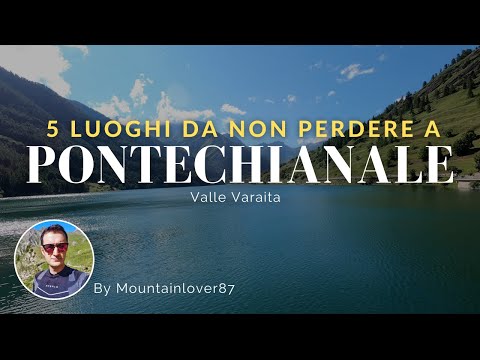 PONTECHIANALE - 5 luoghi da non perdere (Valle Varaita, Cuneo - Piemonte)