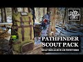 Field Review: Self Reliance Outfitters Pathfinder Scout Pack...Fantastic!