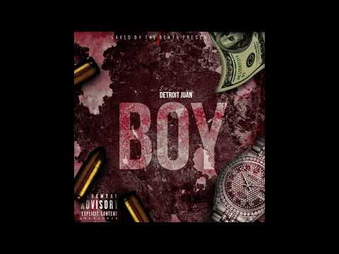 Detroit Juan - Boy ( Official Audio ) Prod. By Mkeyz