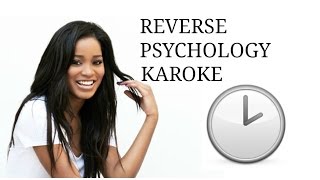 Keke Palmer Reverse Psychology Karoke