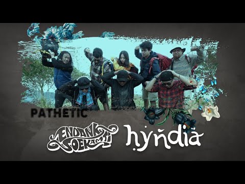 Endank Soekamti X Hyndia - Pathetic (Official Music Video) | KOLABORASOE #2