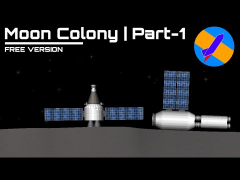 How To Build A Moon Base in Space Flight Simulator | Moon colony | SFS 1.52 | Non DLC [Part-1]