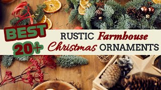 *BEST RUSTIC FARMHOUSE CHRISTMAS ORNAMENTS YOU CAN MAKE TODAY!!*Last Minute Decor Ideas