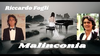Riccardo Fogli-Malinconia Canzone con Video e Testo
