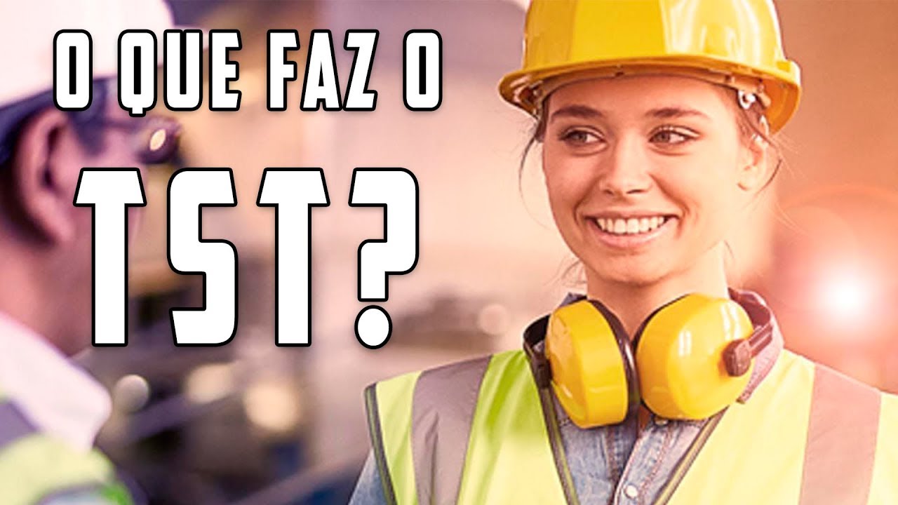 Nova atribuição para o TST - Atribuição para Técnico em Segurança no Trabalho