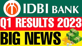 IDBI BANK Q1 RESULTS 2023 | IDBI Q1 RESULTS | IDBI | IDBI BANK LATEST NEWS | IDBI BANK RESULT NEWS