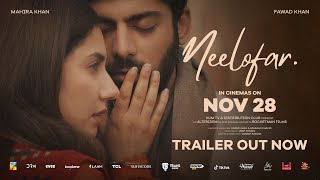 Neelofar | Official Trailer | Out Now | Fawad Khan | Mahira Khan