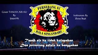 Download lagu Perserang Cover Tanah Airku mp3