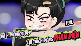 (Full ) Đã Hum Được Đẹp Lại Thích Đóng Vai Phản Diện | ChipChip Review