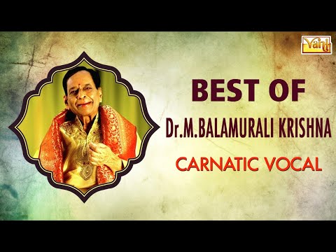 An Essential Collection  - Best Of Dr.M.Balamurali Krishna | Carnatic Classical Vocal - Vol l