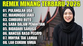 Download lagu REMIX MINANG TERBARU 2026 - REMIX LAGU MINANG PULANGLAH UDA - MANUNGGU JANJI mp3